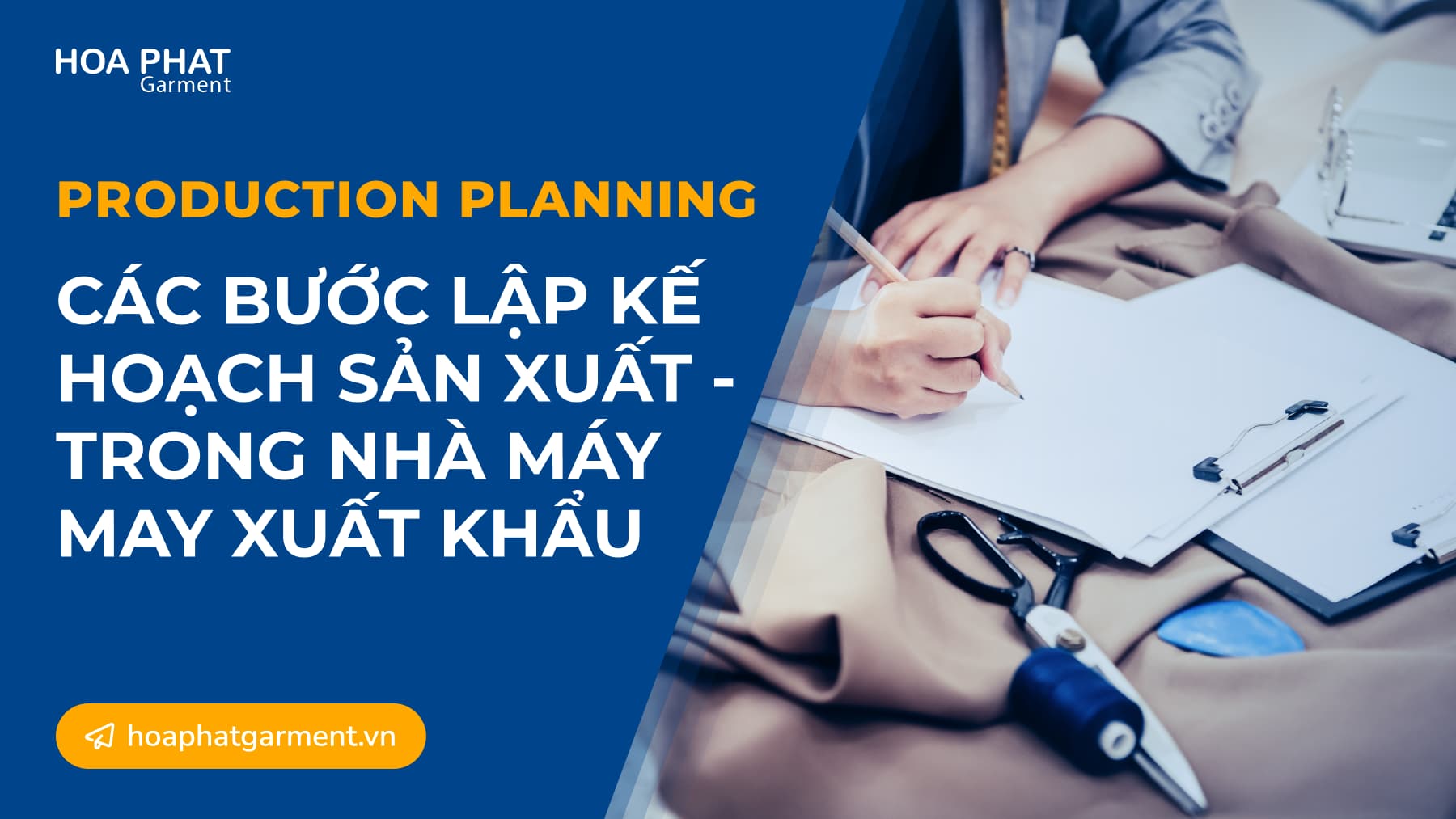 Các bước lập kế hoạch sản xuất - trong nhà máy may xuất khẩu 1 Cac buoc lap ke hoach san xuat may mac