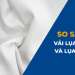so sanh vai lua latin va lua satin