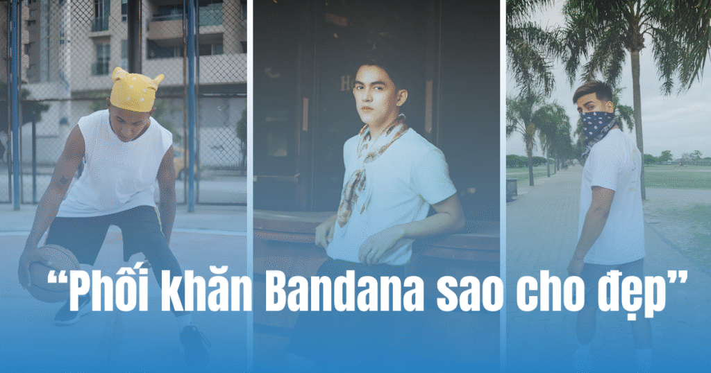 Phối khăn Bandana nam sao cho đẹp mà không bị “Lố” 1 “Phối khăn Bandana sao cho đẹp”